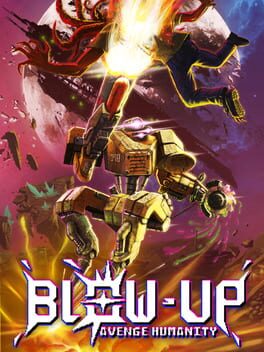 Blow-Up: Avenge Humanity Cover