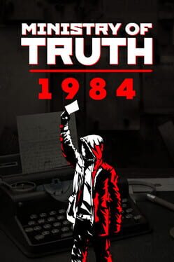 Ministry of Truth: 1984 Cover