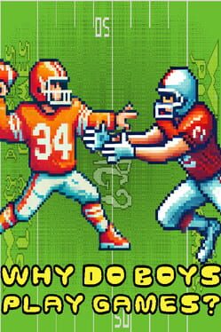 Why Do Boys Play Games? Cover