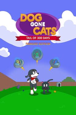 Dog Gone Cats: Tail of 300 Days (Pawlike Edition) Cover