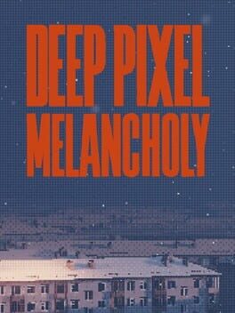 Deep Pixel Melancholy Cover