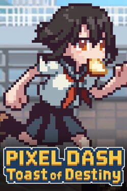 Pixel Dash: Toast of Destiny Cover