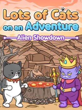 Lots of Cats on an Adventure: Alien Showdown