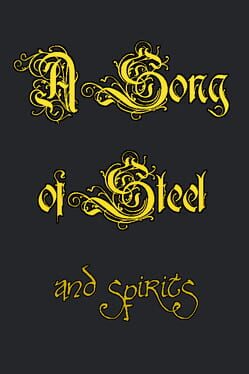A Song of Steel and Spirits Cover