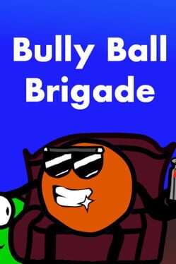 Bully Ball Brigade Cover