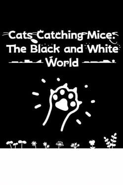 Cats Catching Mice: The Black and White World Cover