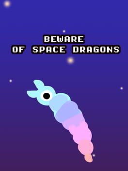Beware of Space Dragons Cover