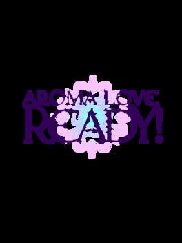 Aroma Love Ready! Cover
