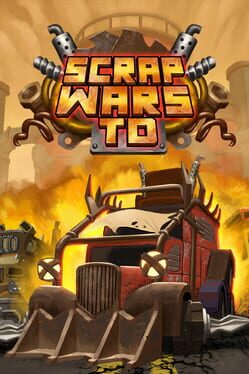 Scrap Wars: Td Cover