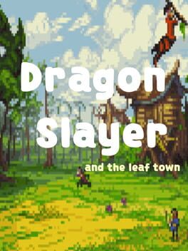 Dragon Slayer and The Leaf Town Cover