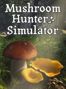 Mushroom Hunter Simulator Cover