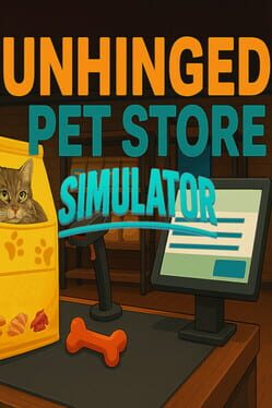 Unhinged Pet Store Simulator Cover