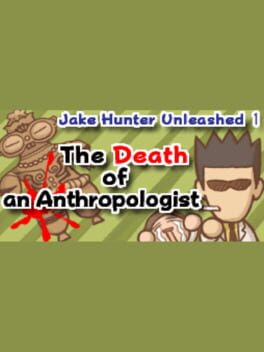 Jake Hunter Unleashed 1: The Death of an Anthropologist Cover