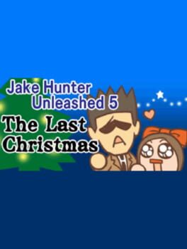 Jake Hunter Unleashed 5: Last Christmas Cover
