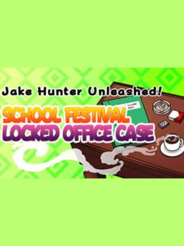 Jake Hunter Unleashed!: School Festival - Locked Office Case Cover