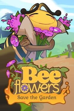 Bee Flowers: Save the Garden Cover