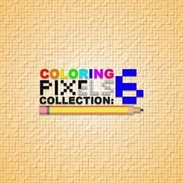 Coloring Pixels: Collection 6 Cover