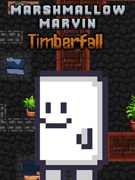 Marshmallow Marvin: Timberfall Cover