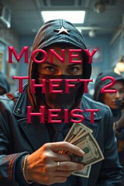 Money Theft 2: Heist Cover