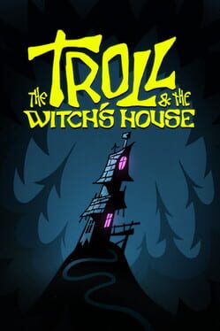 The Troll & The Witch's House Cover