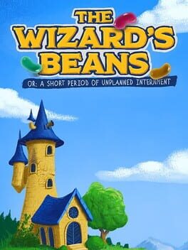 The Wizard’s Beans Or: A Short Period of Unplanned Internment Cover