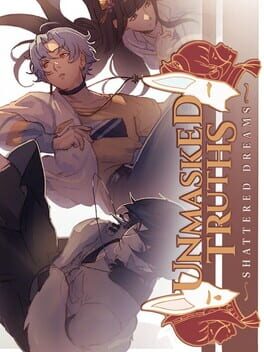 Unmasked Truths: Shattered Dreams Cover