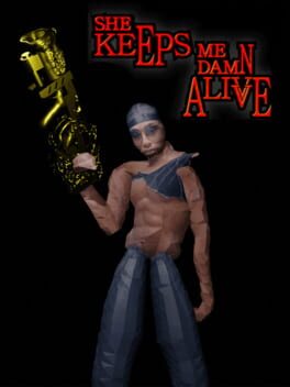 She Keeps Me Damn Alive Cover