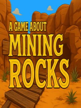 A Game About Mining Rocks Cover