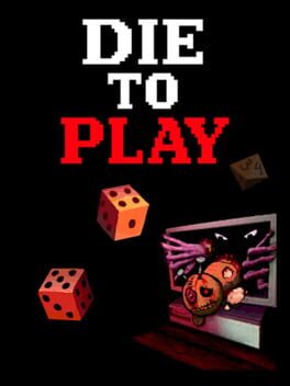 Die to Play Cover