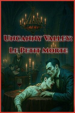 Uncanny Valley: Le Petit Morte Cover