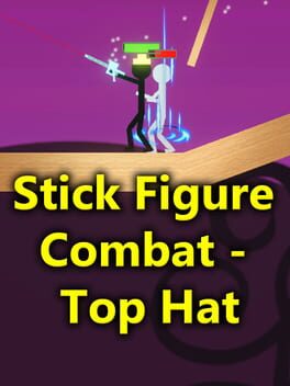 Stick Figure Combat: Top Hat