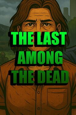 The Last Among The Dead Cover