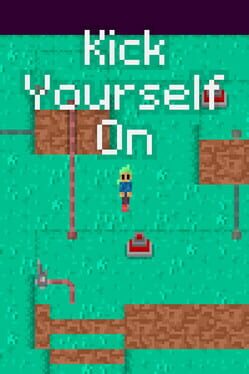 Kick Yourself On Cover