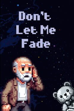 Don't Let Me Fade Cover