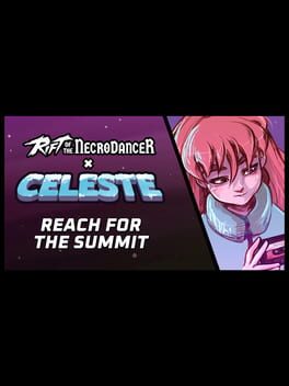 Rift of the NecroDancer: Celeste - "Reach for the Summit" Cover