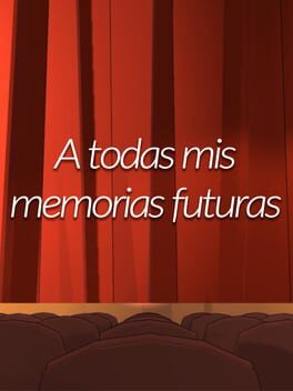 A todas mis memorias futuras Cover