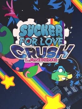 Sucker for Love: Crush Landing Cover