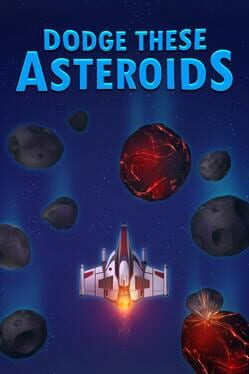 Dodge These Asteroids Cover