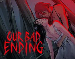 Our Bad Ending Cover