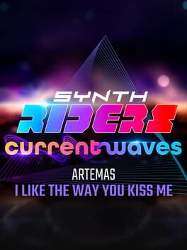 Synth Riders: Artemas - "I Like the Way You Kiss Me"