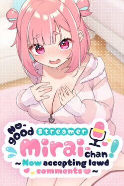 No-good Streamer Mirai-chan! (Now accepting lewd comments) Cover