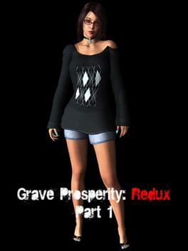 Grave Prosperity: Redux- part 1 Cover