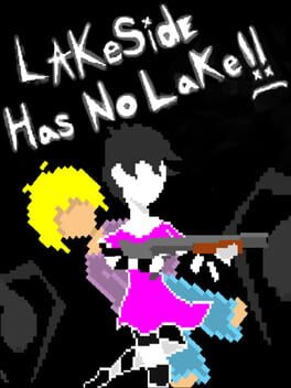 Lakeside Has No Lake!! Cover