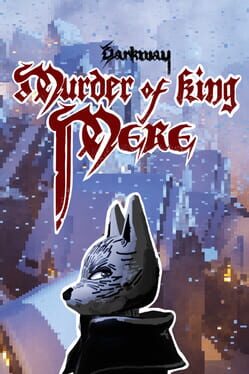 Darkway: Murder of King Mere Cover