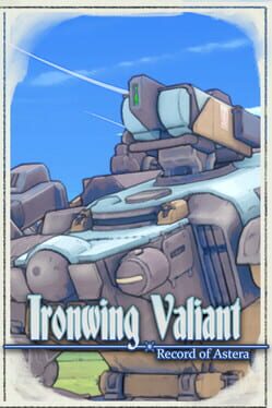 Ironwing Valiant: Record of Astera Cover