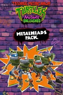 Teenage Mutant Ninja Turtles: Mutants Unleashed - Metalheads Pack Cover