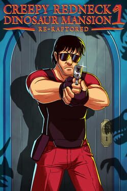 Creepy Redneck Dinosaur Mansion 1 Re-Raptored Cover