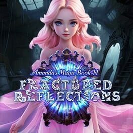 Amanda's Magic Book 11: Fractured Reflections Cover