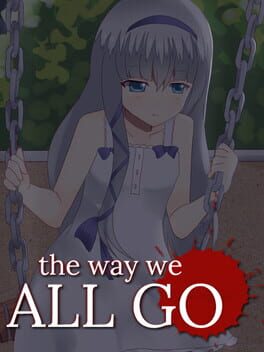 The Way We ALL GO Cover