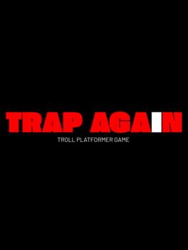 Trap Again